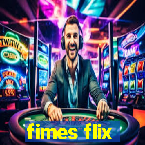 fimes flix